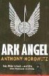 Ark Angel by Anthony Horovitz