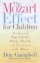 The Mozart Effect for Children by Don Campbell