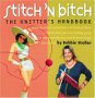 Stitch 'n Bitch Handbook by Debbie Stoller
