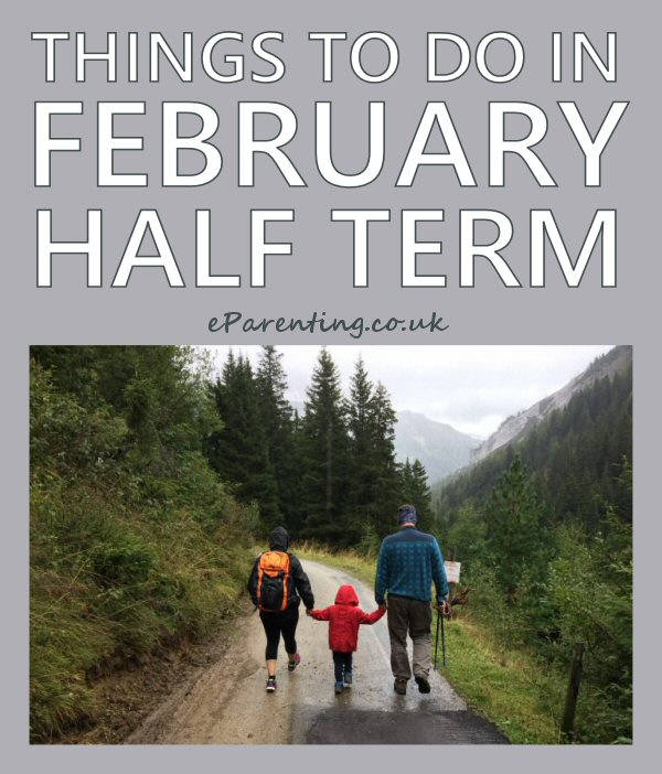 Things To Do in February Half Term 2019