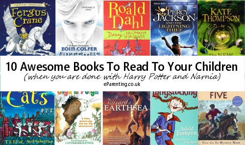10 Awesome  Books To Read To Your Children (when you are done with Harry Potter and Narnia)