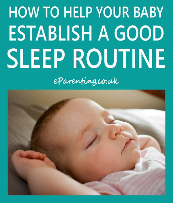 How To Help Your Baby Establish A Good Sleep Routine