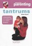 Tantrums - Practical Parenting Problem Solvers