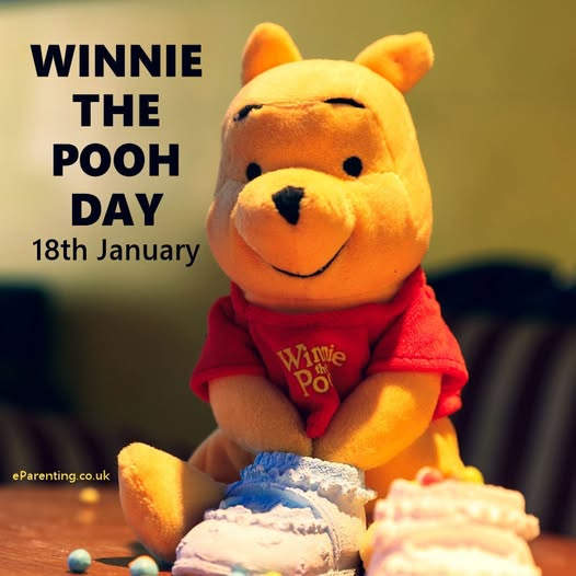 Winnie the Pooh Day - 18th January