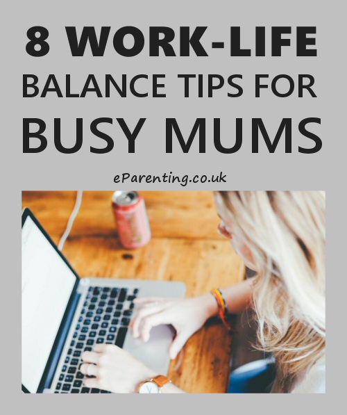 8 Work/Life Balance Tips for Busy Mums
