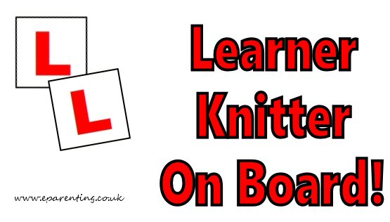Learner Knitter On Board!